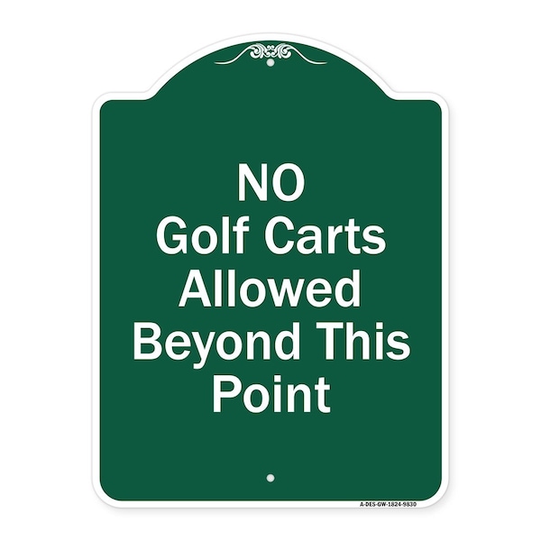 Signmission No Golf Carts Allowed Beyond This Point Heavy-Gauge Aluminum Sign, 24" x 18", GW-1824-9830 A-DES-GW-1824-9830 - main